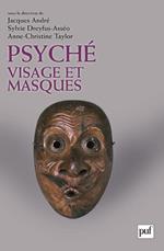 Psyché, visage et masques