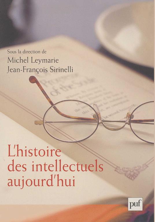 L'histoire des intellectuels aujourd'hui