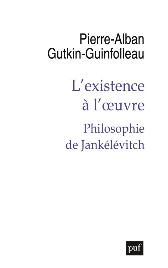 L’existence à l’œuvre