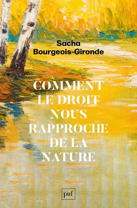 Comment le droit nous rapproche de la nature