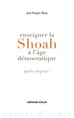 Enseigner la Shoah à l'âge démocratique