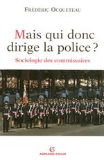 Mais qui donc dirige la police ?