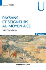 Paysans et seigneurs au Moyen Âge - 2e éd.