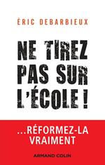 Ne tirez pas sur l'école !