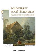 Pouvoirs et sociétés rurales : France et ses colonies 1634-1814 - Capes Histoire-Géographie