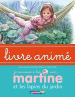 Martine et les lapins du jardin - Livre animé