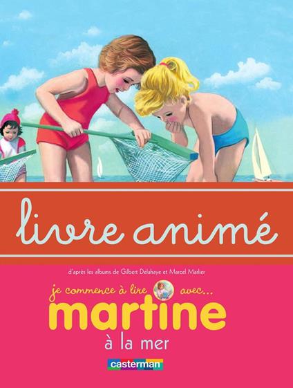 Martine à la mer - Livre animé - Gilbert Delahaye,Marcel Marlier - ebook