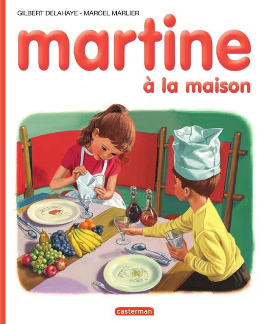 Martine à la maison - Gilbert Delahaye,Marcel Marlier - ebook