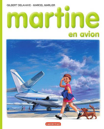 Martine en avion - Gilbert Delahaye,Marcel Marlier - ebook