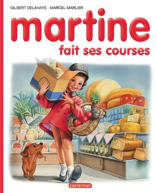 Martine fait les courses - Gilbert Delahaye,Marcel Marlier - ebook