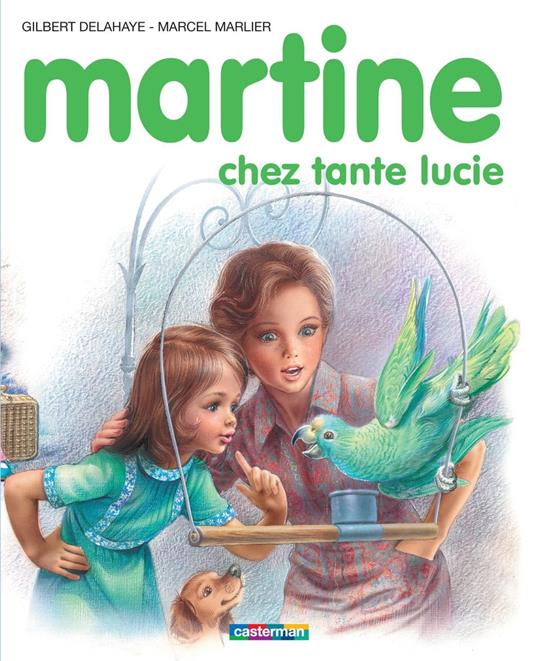 Martine chez tante Lucie - Gilbert Delahaye,Marcel Marlier - ebook