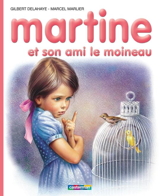 Martine et son ami le moineau - Gilbert Delahaye,Marcel Marlier - ebook