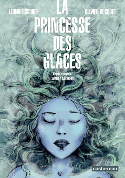 La Princesse des glaces (d'après le roman de Camilla Läckberg)