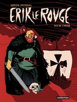 Erik Le Rouge. Roi de l’hiver