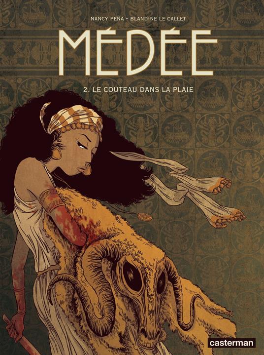 Médée (Tome 2) - Le couteau dans la plaie