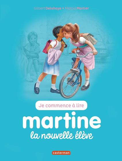 Martine, la nouvelle élève - Gilbert Delahaye,Marcel Marlier - ebook