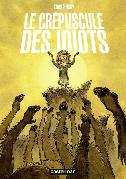 Le crépuscule des idiots