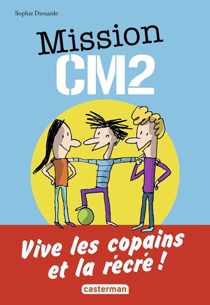 Mission CM2 - Sophie Dieuaide,Jacques Azam - ebook
