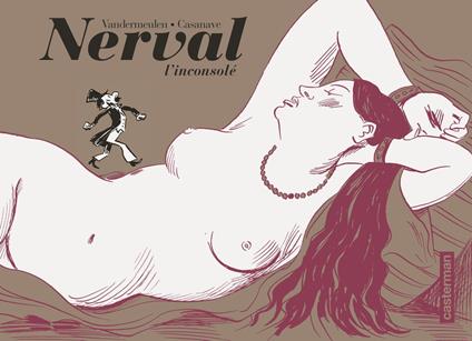 Nerval l'inconsolé (édition enrichie noir et blanc)