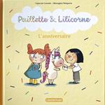 Paillette et Lilicorne (Tome 2) - L'anniversaire