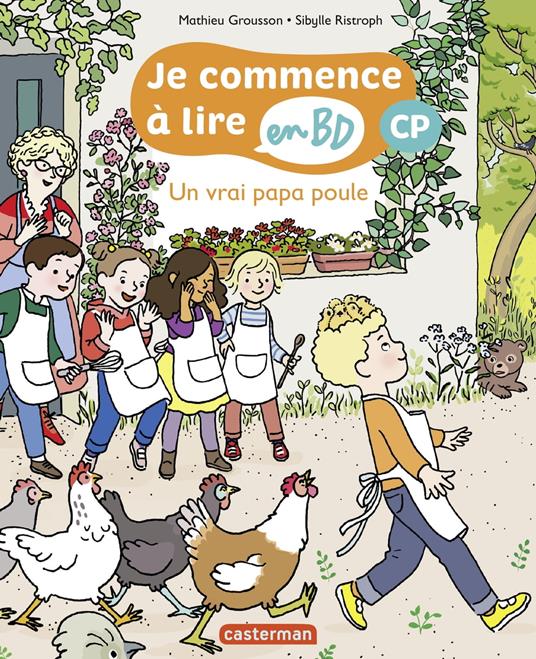 Un vrai papa poule ! - Mathieu Grousson,Sibylle Ristroph - ebook