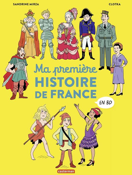 L'Histoire de France en BD - Ma première Histoire de France en BD - Mirza Sandrine,Clotka - ebook