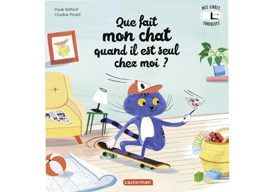 Que fait mon chat quand il est seul chez moi ? - Paule Battault,Charline Picard - ebook