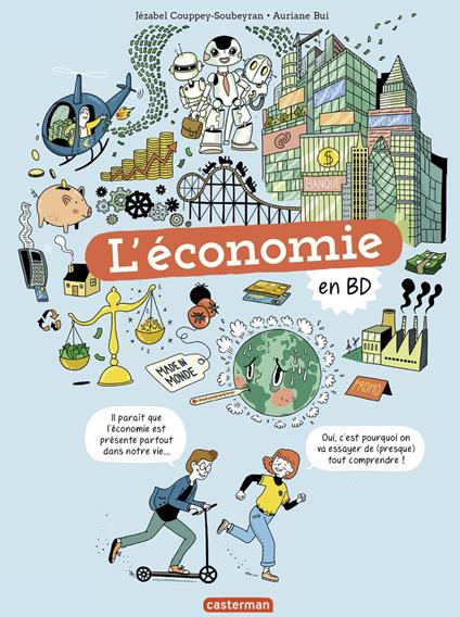 Le monde actuel en BD - L’Économie en BD - Jezabel Couppey-Soubeyran,Auriane Bui - ebook