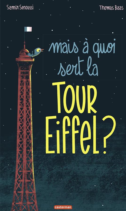 Mais à quoi sert la Tour Eiffel ? - Senoussi, Samir - Ebook - EPUB3 con Adobe DRM | IBS