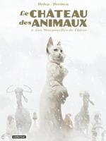 Le Château des Animaux (Tome 2) - Les Marguerites de l'hiver