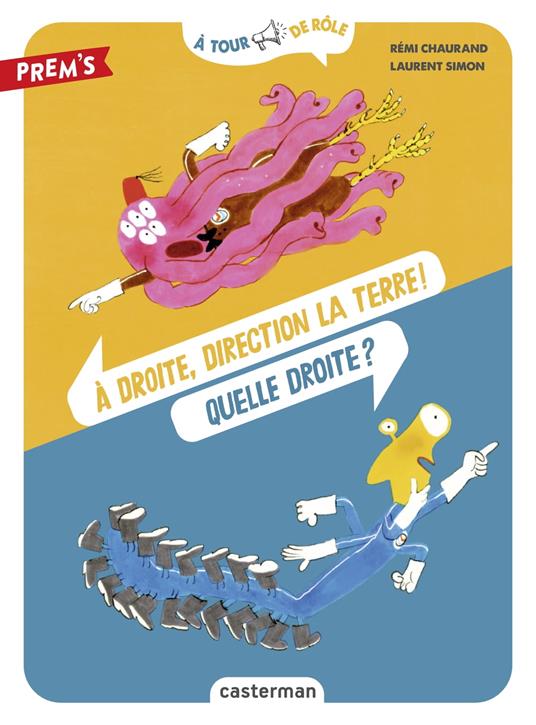 À tour de rôle - À droite, direction la Terre ! Quelle droite ? - Rémi Chaurand,Laurent Simon - ebook