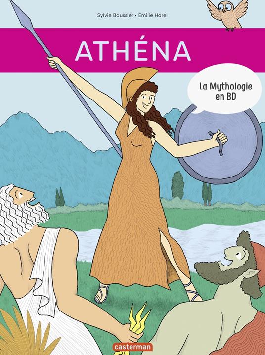 La mythologie en BD (Tome 14) - Athéna - Sylvie Baussier,Émilie Harel - ebook