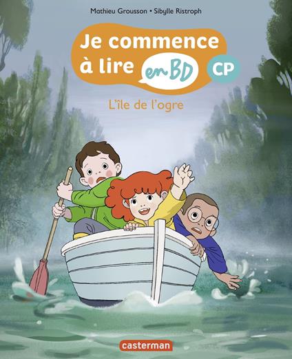 Je commence à lire en BD (CP). L'Île de l'ogre - Mathieu Grousson,Sibylle Ristroph - ebook