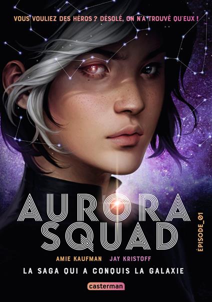 Aurora Squad (Tome 1) - Amie Kaufman,Jay Kristoff - ebook
