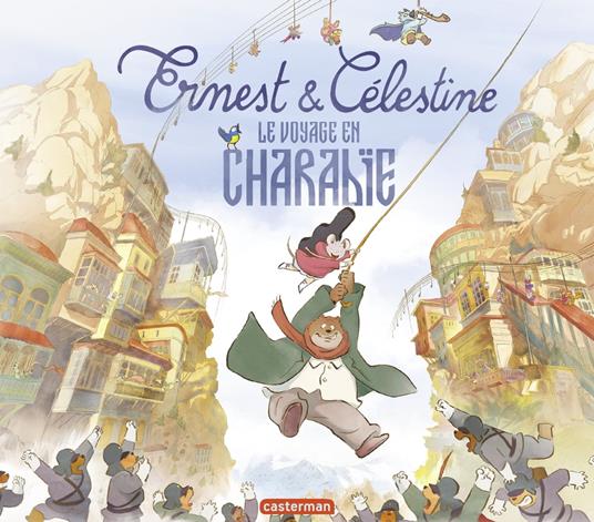 Ernest et Célestine - Le Voyage en Charabie - Alexandra Garibal,Gabrielle Vincent - ebook