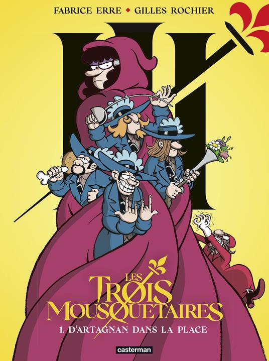 Les Trois Mousquetaires (Tome 1) - D'Artagnan dans la place