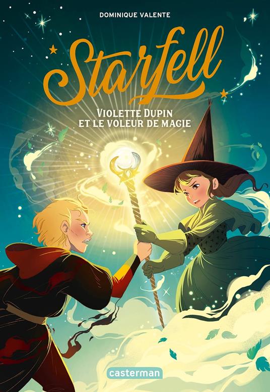 Starfell (Tome 4) - Violette Dupin et le voleur de magie - Dominique Valente,Noemie Chevalier - ebook