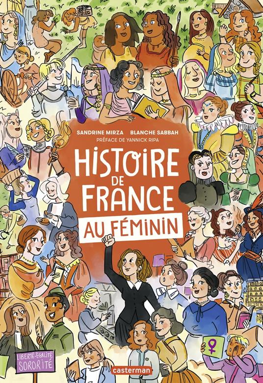 Histoire de France au féminin - Mirza Sandrine,Yannick Ripa,Blanche Sabbah - ebook