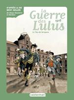 Roman La Guerre des Lulus (Tome 3) - 1916, le Tas de briques