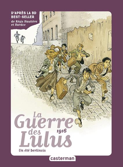 Roman La Guerre des Lulus (Tome 4) - 1916, un été berlinois - Eva Grynszpan,Damien Cuvillier - ebook