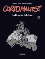 Corto Maltese (Tome 17) - La Reine de Babylone (édition enrichie noir et blanc)