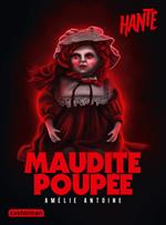 Hanté - Maudite poupée