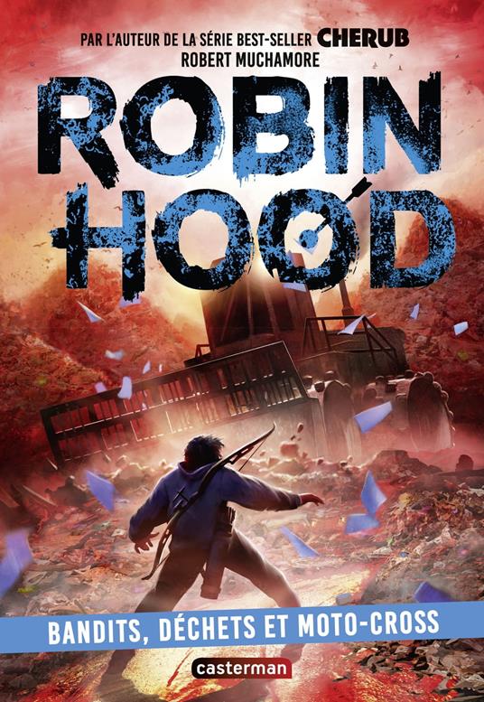 Robin Hood (Tome 6) - Bandits, déchets et moto-cross - Robert Muchamore,Faustina Fiore - ebook