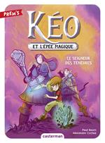 Kéo et l'épée magique (Tome 4) - Le seigneur des ténèbres