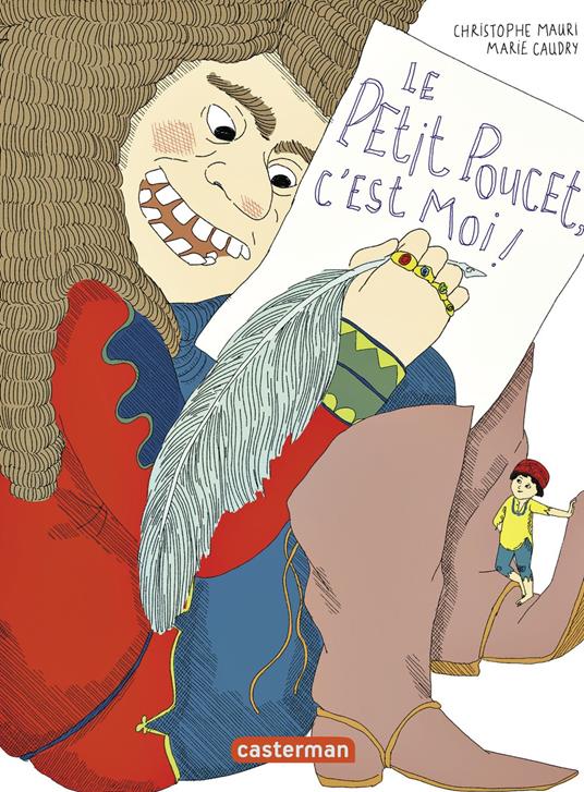 Le Petit Poucet, c'est moi ! - Christophe Mauri,Marie CAUDRY - ebook