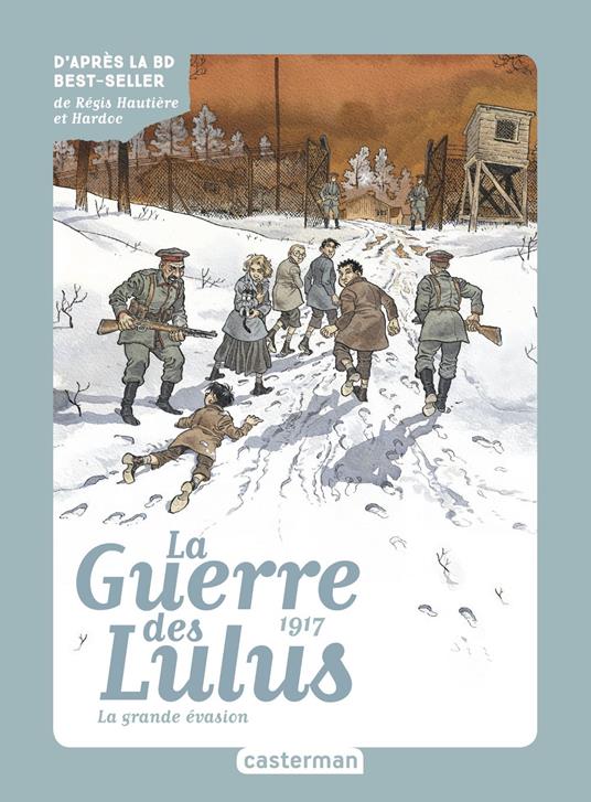 Roman La Guerre des Lulus (Tome 5) - 1917, la Grande évasion - Eva Grynszpan,Hardoc - ebook