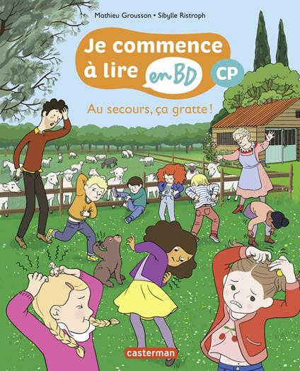 Je commence à lire en BD (Tome 4). CP - Au secours ça gratte - Mathieu Grousson,Sibylle Ristroph - ebook