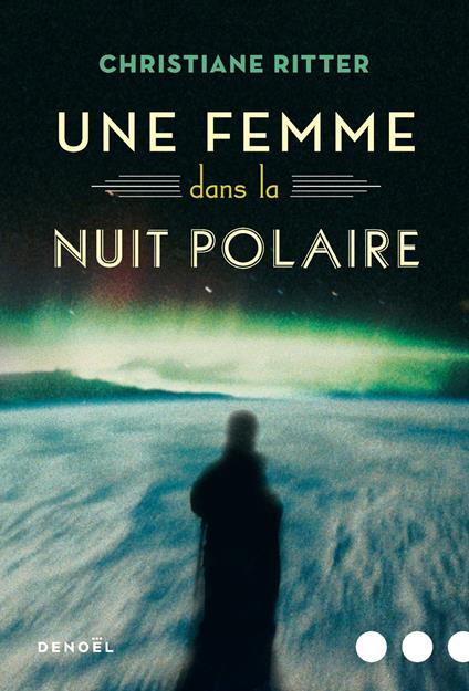 Une femme dans la nuit polaire