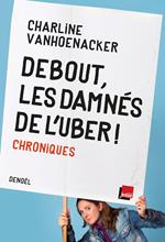 Debout, les damnés de l'Uber ! Chroniques