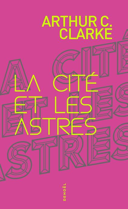 La Cité et les Astres